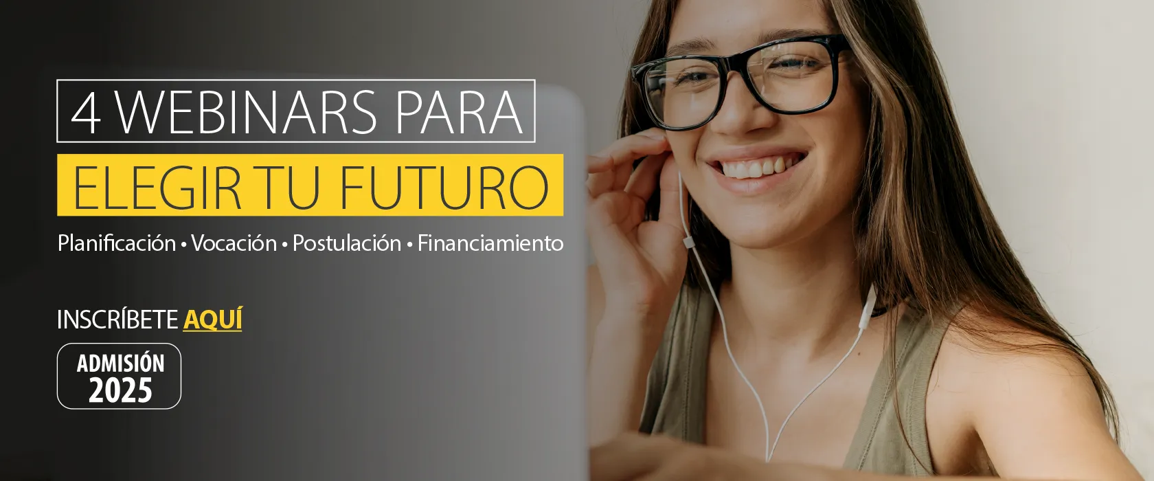 4 webinars para elegir tu futuro, inscríbete aquí